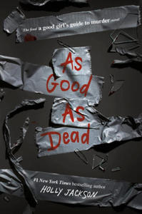 As Good as Dead: The Finale to a Good Girl's Guide to Murder - 2872354956