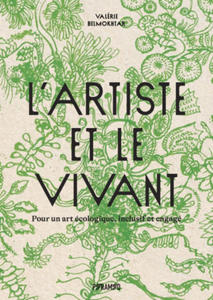 L'artiste et le vivant - Pour un art cologique, inclusif et - 2878324769