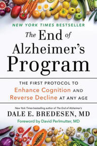 The End of Alzheimer's Program: The First Protocol to Enhance Cognition and Reverse Decline at Any Age - 2873607134