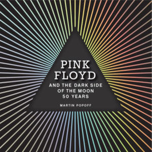 Pink Floyd and The Dark Side of the Moon - 2873975649