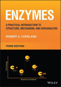 Enzymes: A Practical Introduction to Structure, Me chanism, and Data Analysis, 3rd Edition - 2875806862