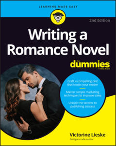 Writing a Romance Novel For Dummies, 2nd Edition - 2875666967