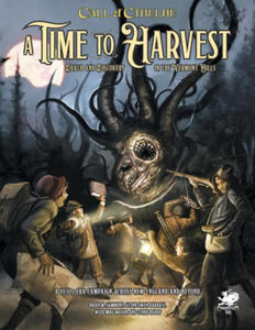 A Time to Harvest: A Beginner Friendly Campaign for Call of Cthulhu - 2871792495