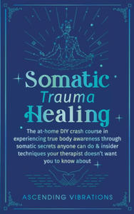 Somatic Trauma Healing - 2870304333