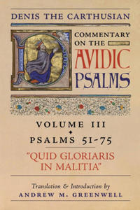 Quid Gloriaris Militia (Denis the Carthusian's Commentary on the Psalms) - 2870298753