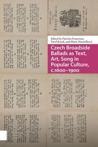 Czech Broadside Ballads as Text, Art, Song in Popular Culture, c.1600-1900 - 2872562436