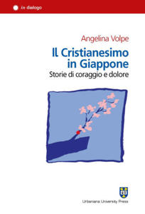 cristianesimo in Giappone. Storie di coraggio e dolore - 2875125015