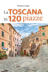 Toscana in 120 piazze - 2871031153