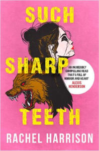 Such Sharp Teeth - 2874074593