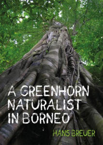 Greenhorn Naturalist in Borneo - 2874913595