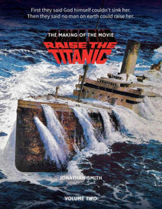 Raise the Titanic - The Making of the Movie Volume 2 - 2874940674