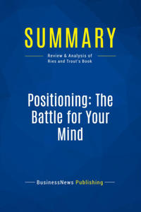 Summary: Positioning: The Battle for Your Mind - 2878085897