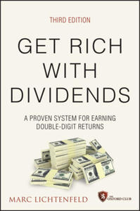 Get Rich with Dividends, 3rd Edition: A Proven Sys tem for Earning Double-Digit Returns - 2877395844