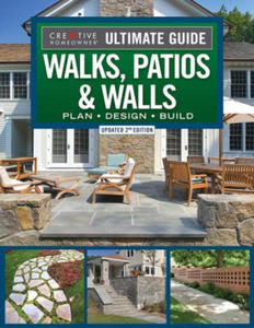 Ultimate Guide to Walks, Patios & Walls, Updated 2nd Edition: Plan - Design - Build - 2876450855