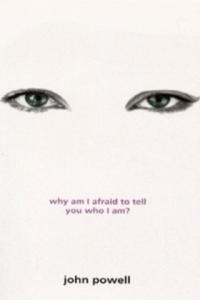 Why Am I Afraid to Tell You Who I Am? - 2868070227