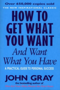 How To Get What You Want And Want What You Have - 2826789778