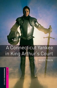 Oxford Bookworms Library: Starter Level:: A Connecticut Yankee in King Arthur's Court - 2847852964