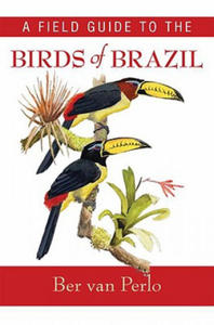 Field Guide to the Birds of Brazil - 2874444646