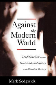 Against the Modern World - 2866525898