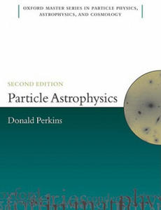 Particle Astrophysics, Second Edition - 2866524891