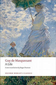 Guy De Maupassant - Life