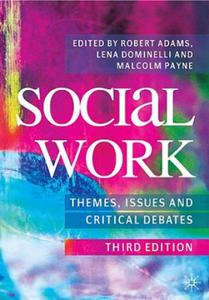 Social Work: Themes, Issues and Critical Debates - 2878437531