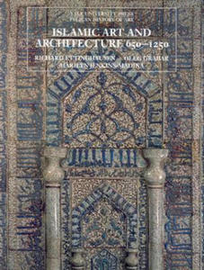 Islamic Art and Architecture, 650-1250 - 2867756007