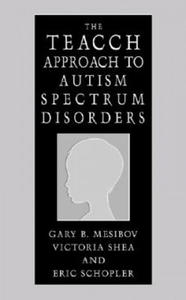 TEACCH Approach to Autism Spectrum Disorders - 2861923158