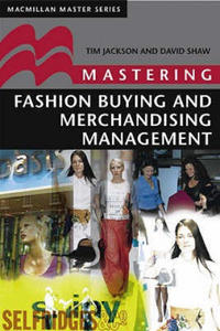 Mastering Fashion Buying and Merchandising Management - 2869948392