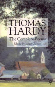 Thomas Hardy: The Complete Poems - 2878073934