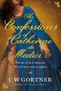 Confessions of Catherine de Medici - 2878877384