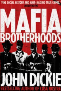 Mafia Brotherhoods: Camorra, mafia, 'ndrangheta: the rise of the Honoured Societies - 2878779950