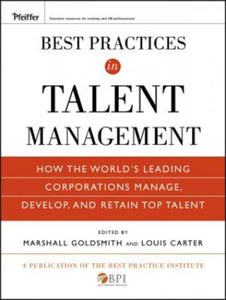 Best Practices in Talent Management - How the World's Leading Corporations Manage, Develop, and Retain Top Talent - 2835873503