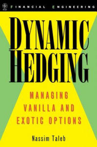 Dynamic Hedging - Managing Vanilla and Exotic Options - 2826933410