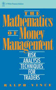 Mathematics of Money Management - Risk Analysis Techniques for Traders