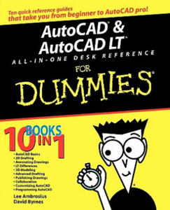 AutoCAD and AutoCAD LT All-in-One Desk Reference for Dummies - 2878441440