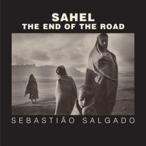 Sebastiao Salgado - Sahel - 2875537283