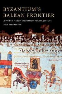 Byzantium's Balkan Frontier - 2869251117