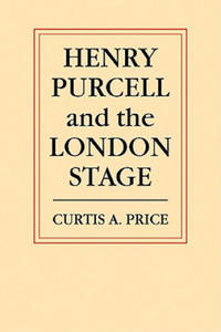 Henry Purcell and the London Stage - 2867124050