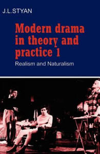 Modern Drama in Theory and Practice: Volume 1, Realism and Naturalism - 2876942393