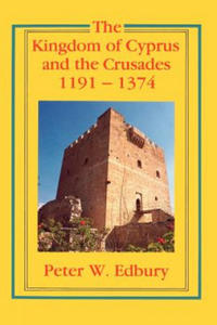 Kingdom of Cyprus and the Crusades, 1191-1374 - 2875806306