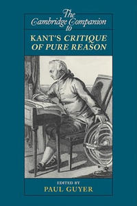 Cambridge Companion to Kant's Critique of Pure Reason - 2866648293