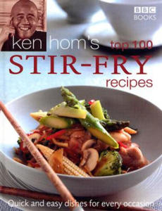Ken Hom's Top 100 Stir Fry Recipes - 2878310172