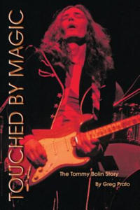 Touched by Magic: The Tommy Bolin Story - 2866866261