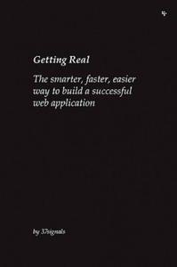 Getting Real: The Smarter, Faster, Easier Way to Build a Successful Web Application - 2858187591