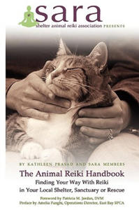 Animal Reiki Handbook - Finding Your Way With Reiki in Your Local Shelter, Sanctuary or Rescue - 2866877684