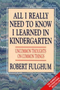 All I Really Need to Know I Learned in Kindergarten - 2878288731