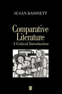Comparative Literature - A Critical Introduction - 2875806300