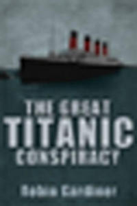 Great Titanic Conspiracy - 2876837288