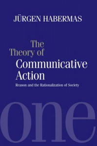 Theory of Communicative Action V1 - Rason and the Rationalisation of Society - 2826978847